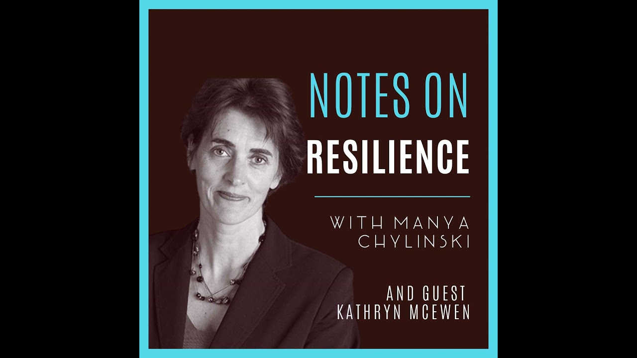 160: Resilience With Boundaries, with Kathryn McEwen
