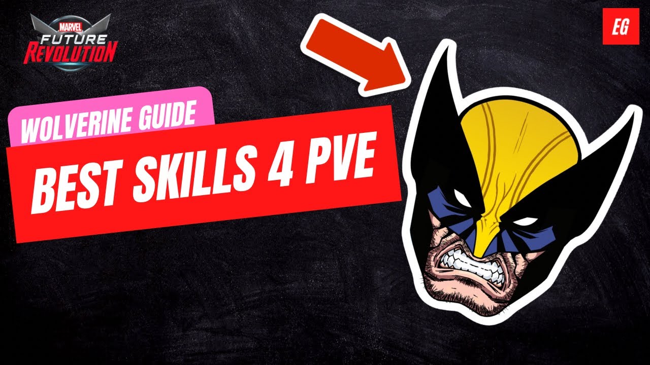 BEST SKILLS FOR PVE - WOLVERINE GUIDE Marvel Future Revolution