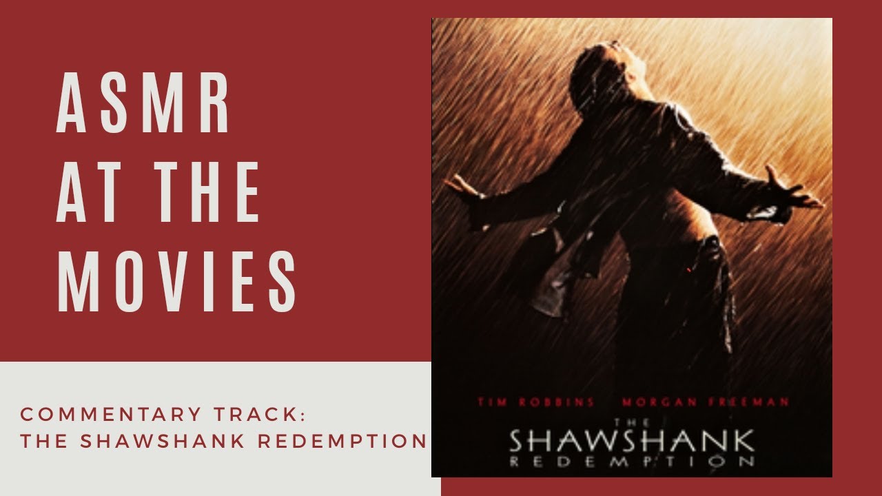 ASMR at the Movies: Soft-Spoken Commentary Track - THE SHAWSHANK REDEMPTION