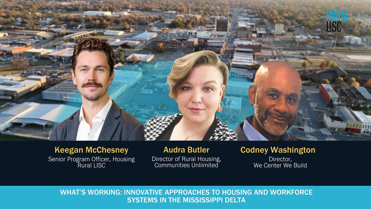 What's Working: Innovative Approaches to Housing and Workforce Development in the Mississippi Delta