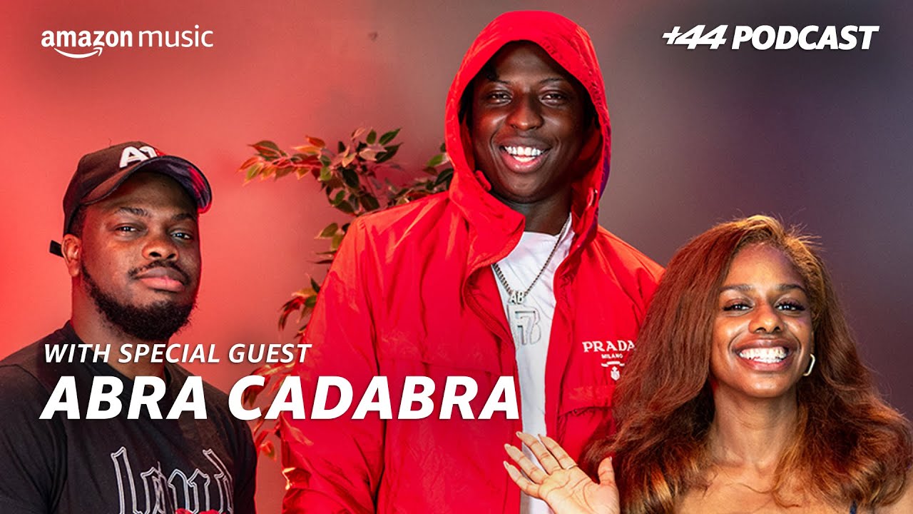 ABRA CADABRA (Season 3, Episode 1 | +44 Podcast with Sideman & Zeze Millz | Amazon Music