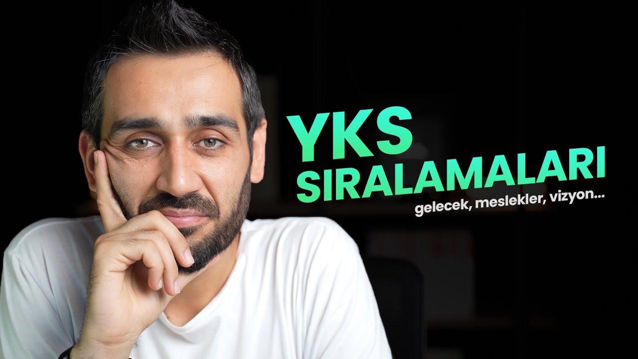 YKS Sıralamaları, Gelecek, Meslekler, Vizyon Üzerine Biraz Muhabbet