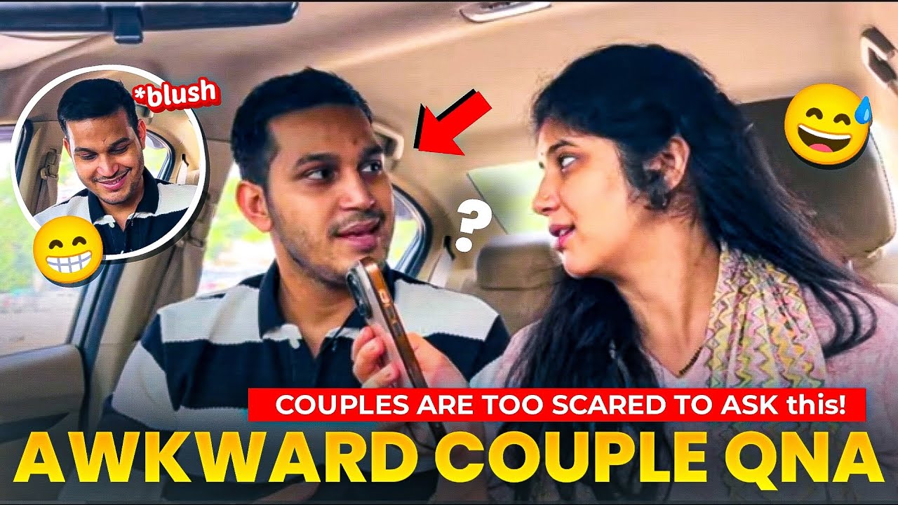 Awkward Questions Couples Are Too Scared to Ask each Other !!!