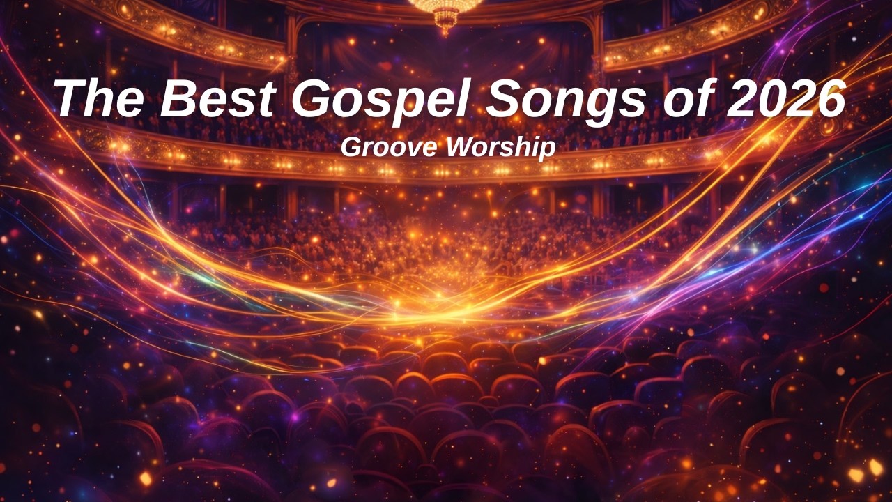 The Best Gospel Songs of 2026 | Groove Worship | Smooth Jazz Gospel