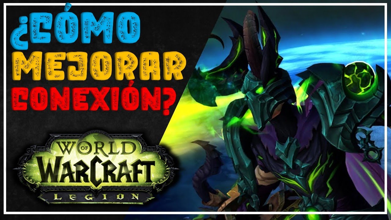&iexcl;TRUCO PARA MEJORAR EL PING EN TAURI WOW LEGI&Oacute;N! | El Darryus