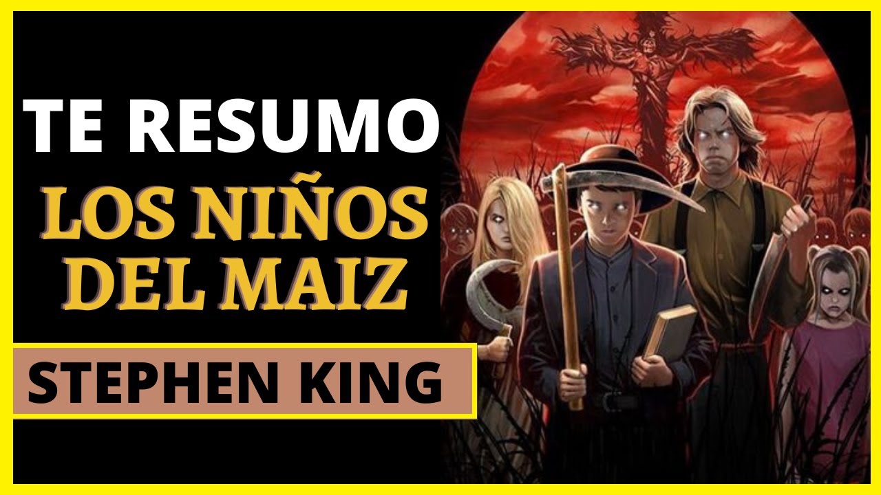 Te resumo Los chicos del maíz de Stephen King  (Libro)