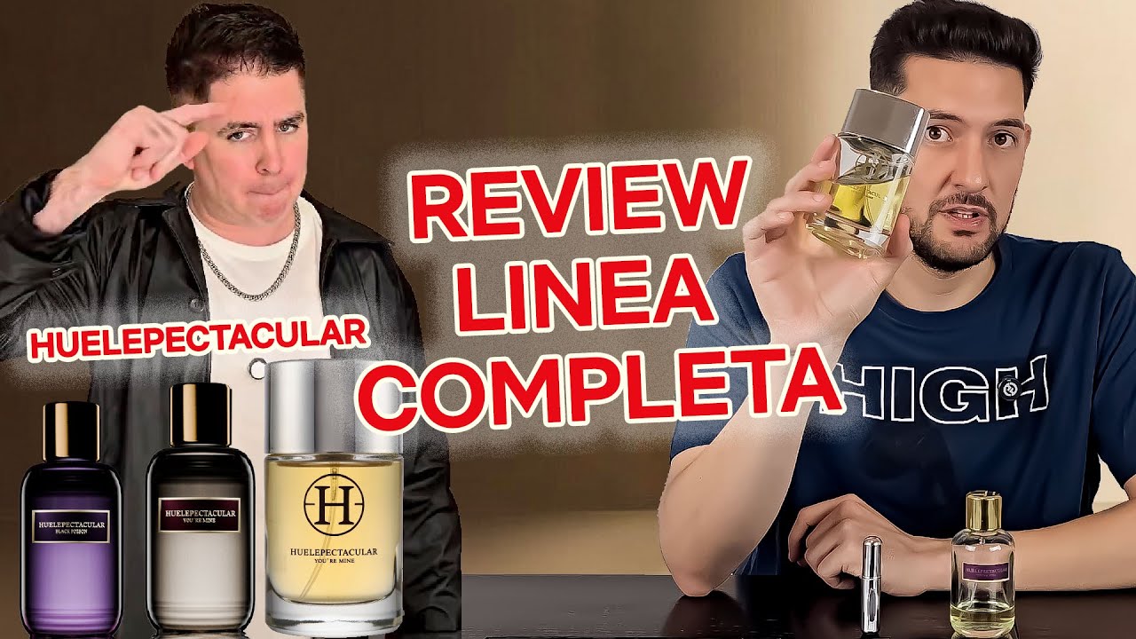 HUELEPECTACULAR: REVIEW LINEA COMPLETA