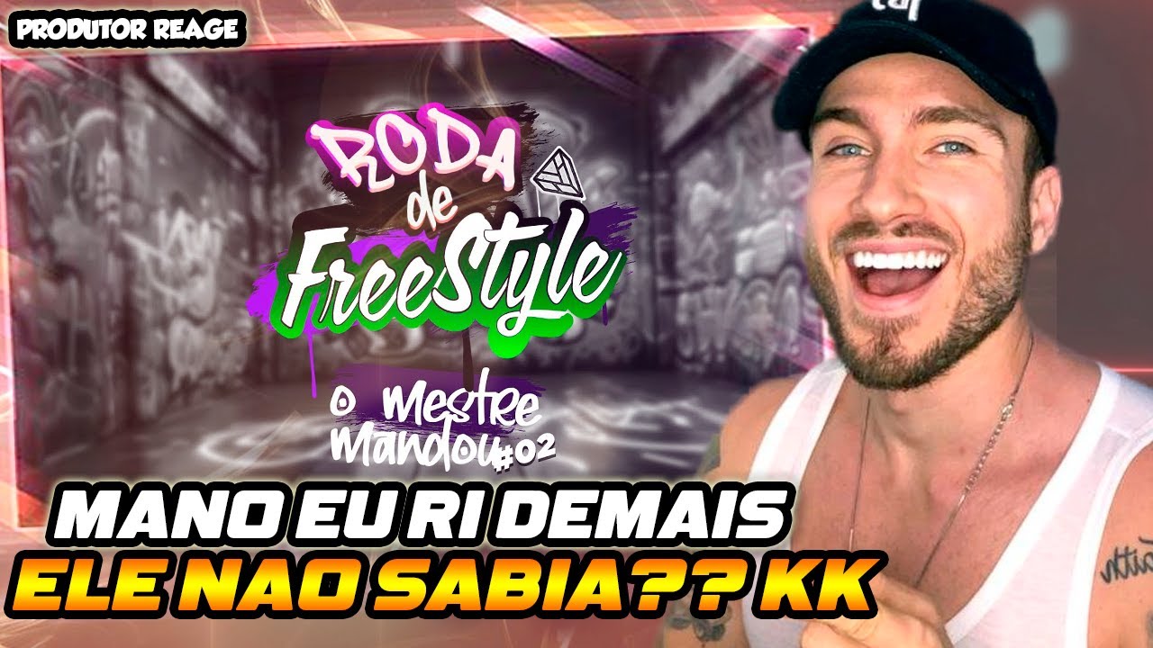 (ELE N SABIA?? KKKK) PRODUTOR REAGE RODA DE FREE - EP:31 - O MESTRE MANDOU #02