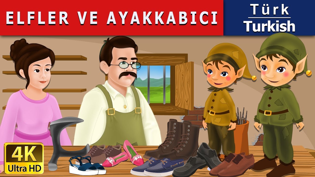 Elfler ve Ayakkabıcı | The Elves and the Shoe Maker in Turkish | Turkish Fairy Tales