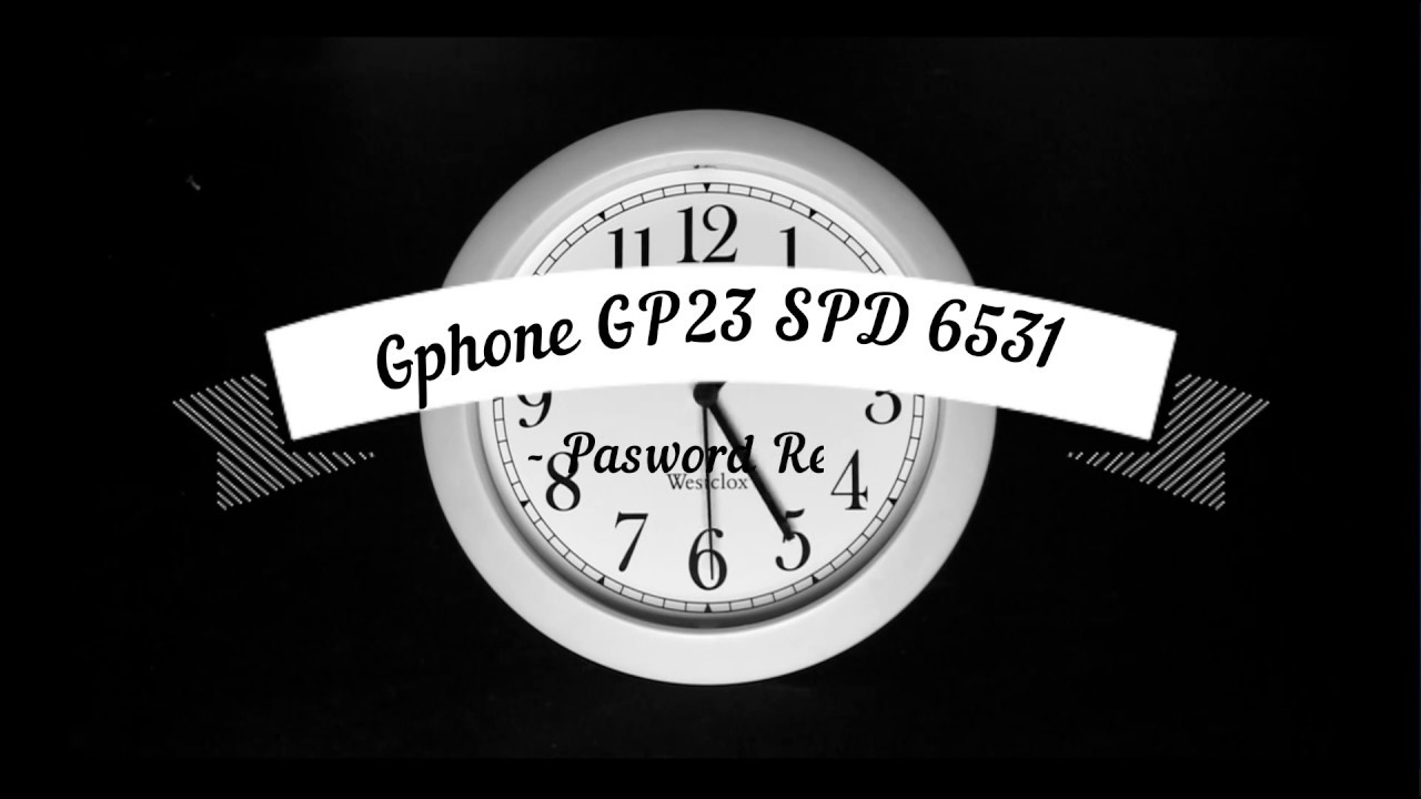 Gphone GP23 SPD6531 Password or Pattern Lock Remove CM2
