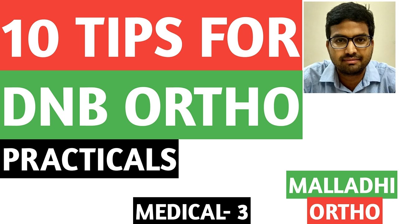 10 TIPS for DNB Ortho practical examination