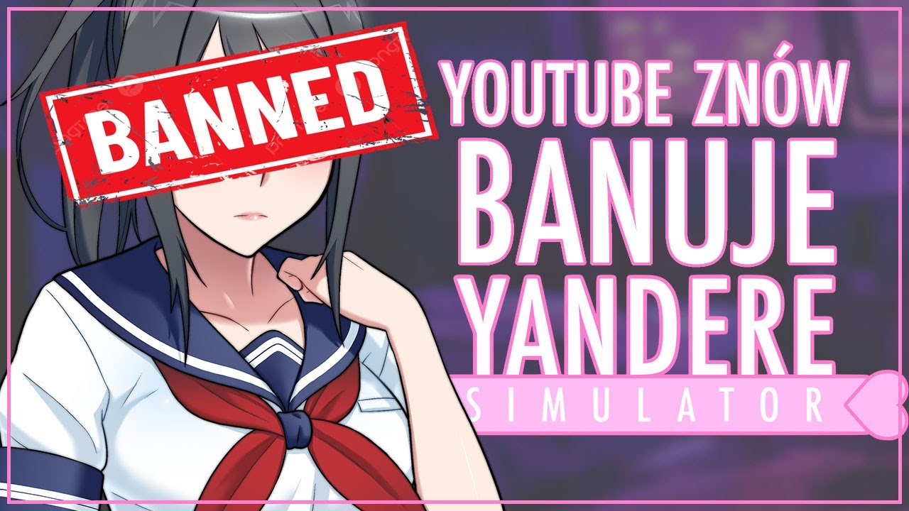 YouTube ZNÓW banuje YanSim...