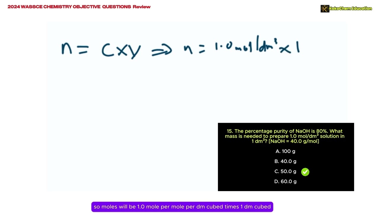 Percentage Purity Calculations Explained (Preparing NaOH Solution). | Kokochem Education