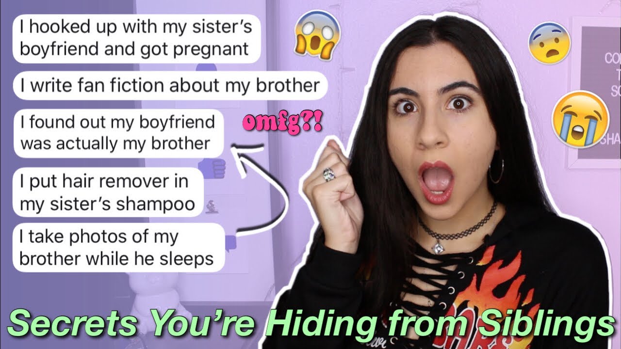 Revealing Secrets You're Keeping from Your Siblings 2 (so gross!) | Just Sharon
