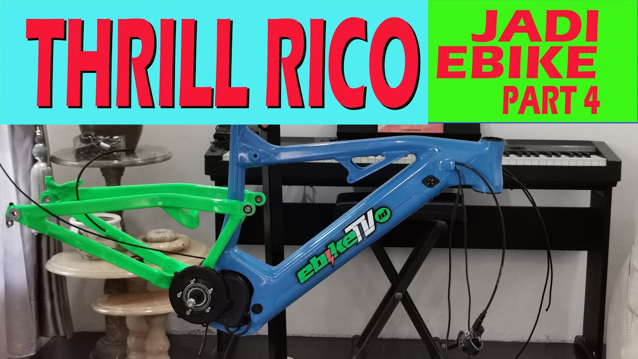 Thrill Rico Jadi Ebike || Part 4 Rakit