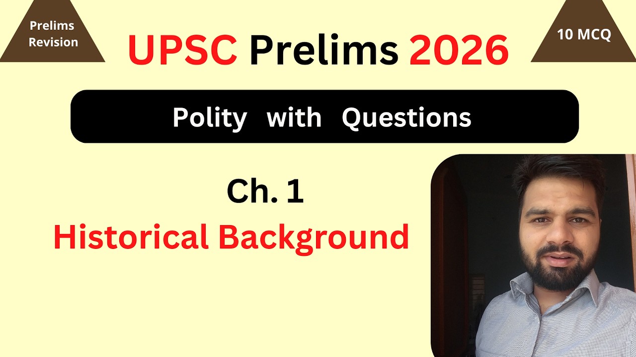 Historical background laxmikanth | m laxmikant polity | polity revision through mcqs | prelims 2026