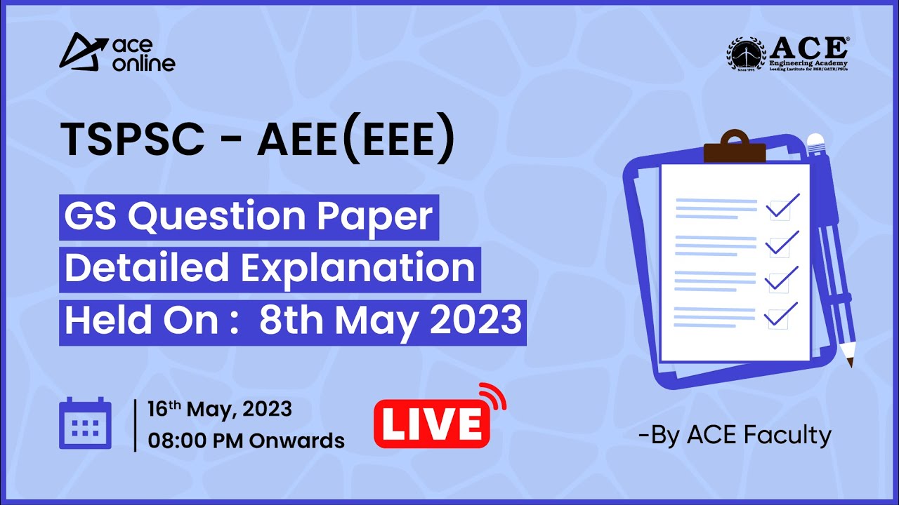 TSPSC- AEE (GS) Question Paper Detailed Explanation | Held On 8th May 2023 | ACE Online |ACE Academy