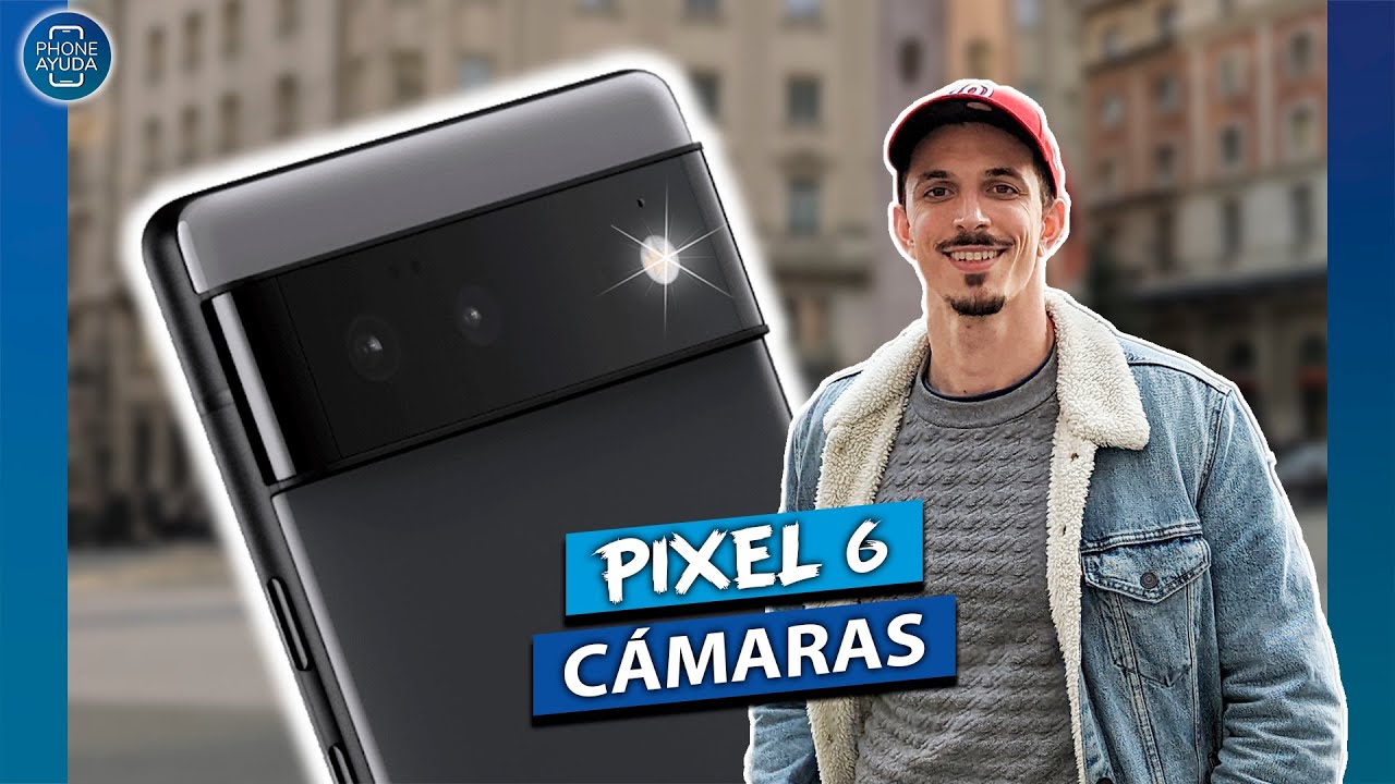 Google PIXEL 6, así son sus CÁMARAS 📸. [Vlog en 4K 60 FPS]. Completo en español.