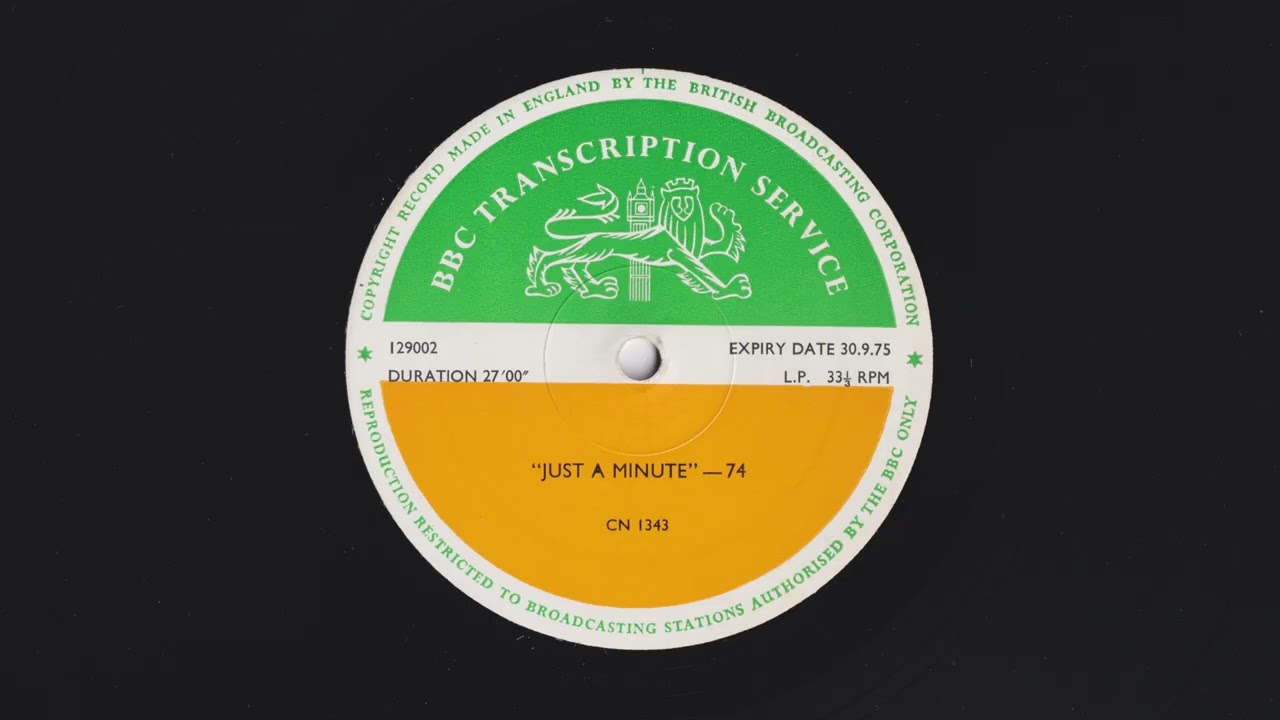 Just A Minute 74 - BBC Transcription Service - CN 1343 - 129002