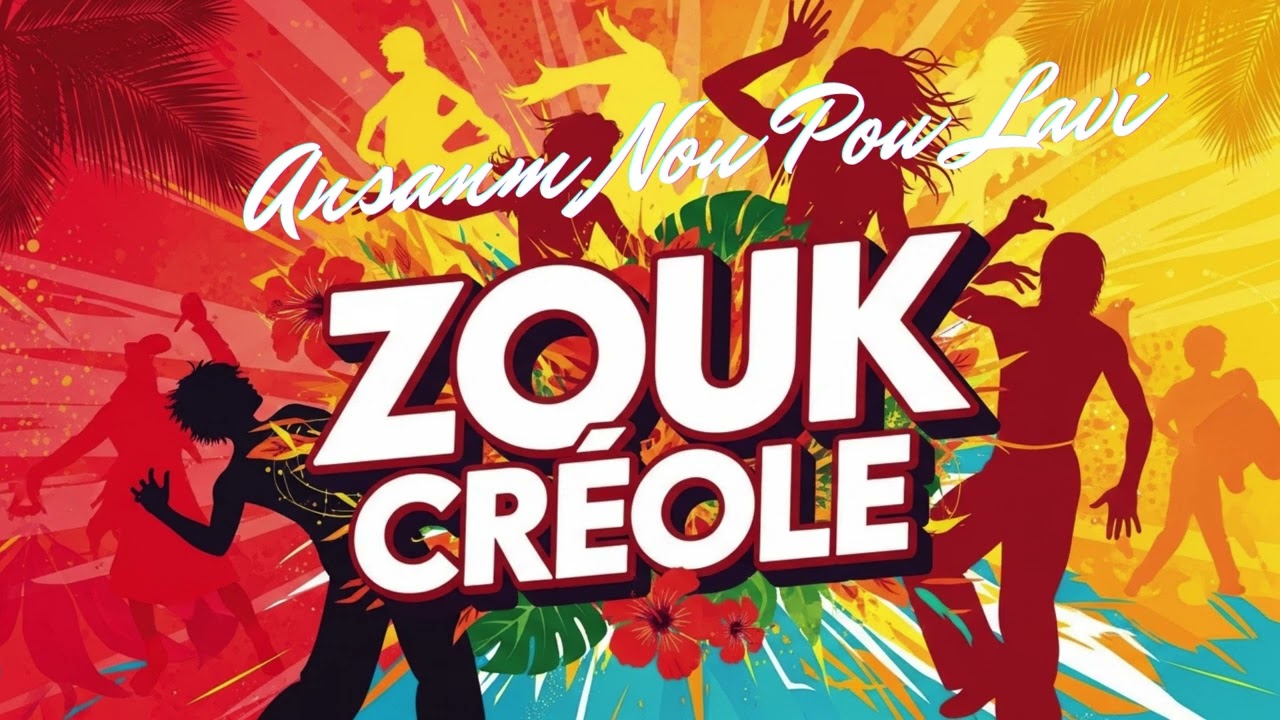 Ansanm Nou Pou Lavi ❤️ Zouk Créole Love Song  Romantic Caribbean Music