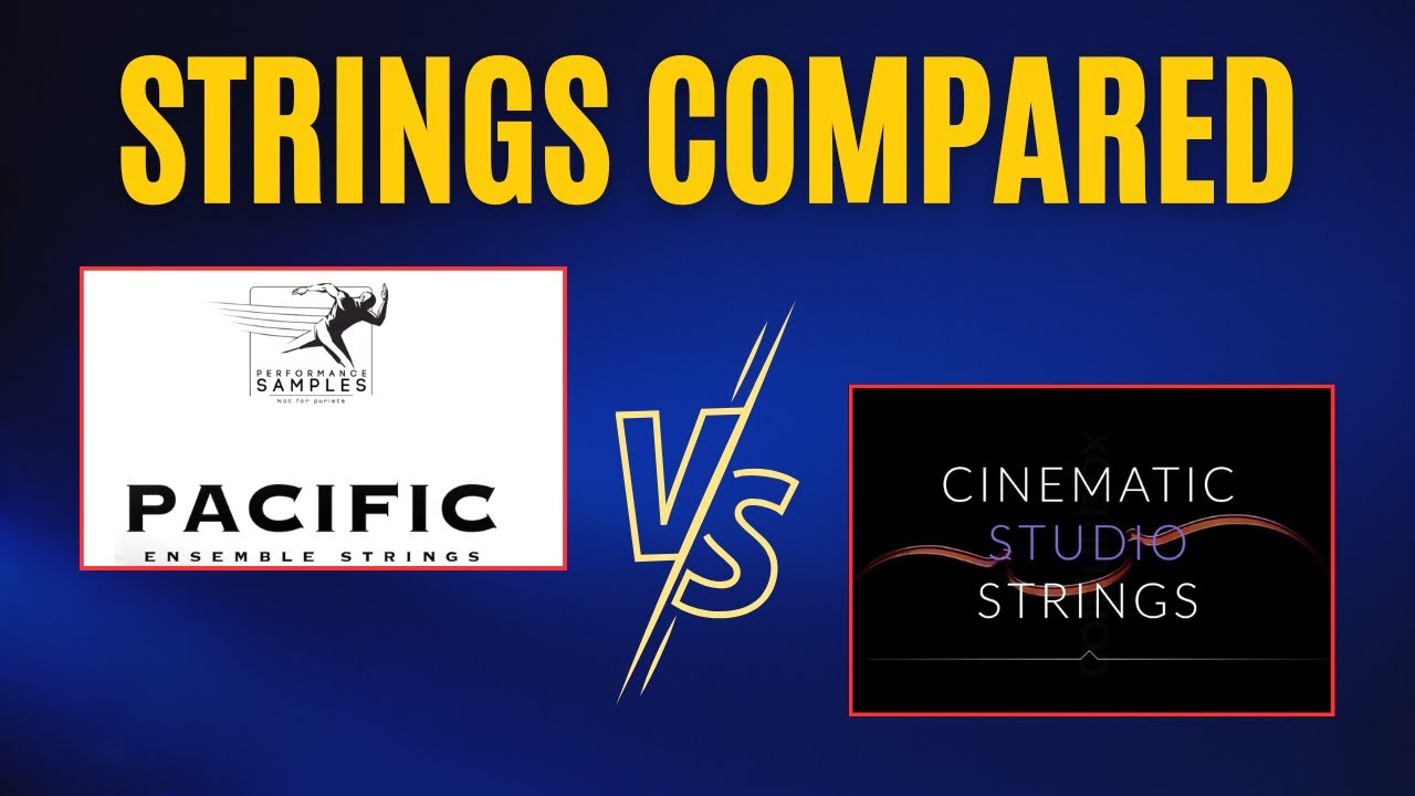 String Library Comparison: Pacific VS. Cinematic Studio Strings!