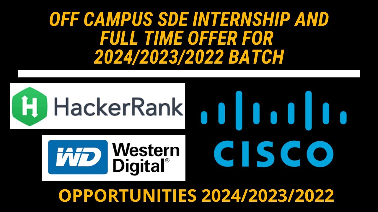 OFF Campus Hiring | 2021 | 2022 | 2023 | 2024 pass-outs | HackerRank | CISCO