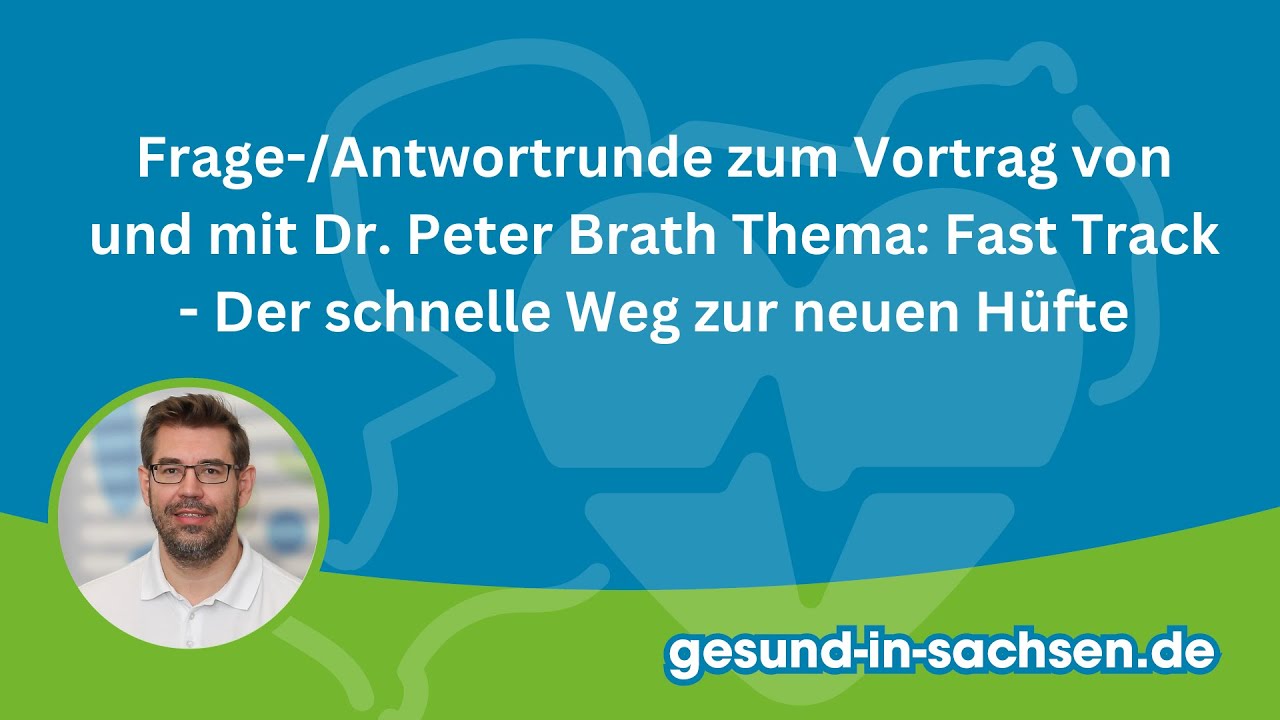 Frage-/Antwortrunde mit Dr. Peter Brath Thema: Fast Track - Der schnelle Weg zur neuen H&uuml;fte