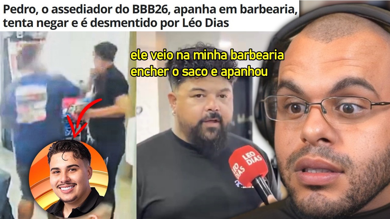 EX-BBB26, PEDRO ASSEDIADOR, FAZ ALGAZARRA EM BARBEARIA, APANHA E MENTE QUE N&Atilde;O ERA ELE