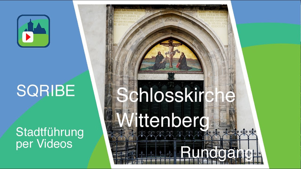 Schlosskirche von Wittenberg - Rundgang