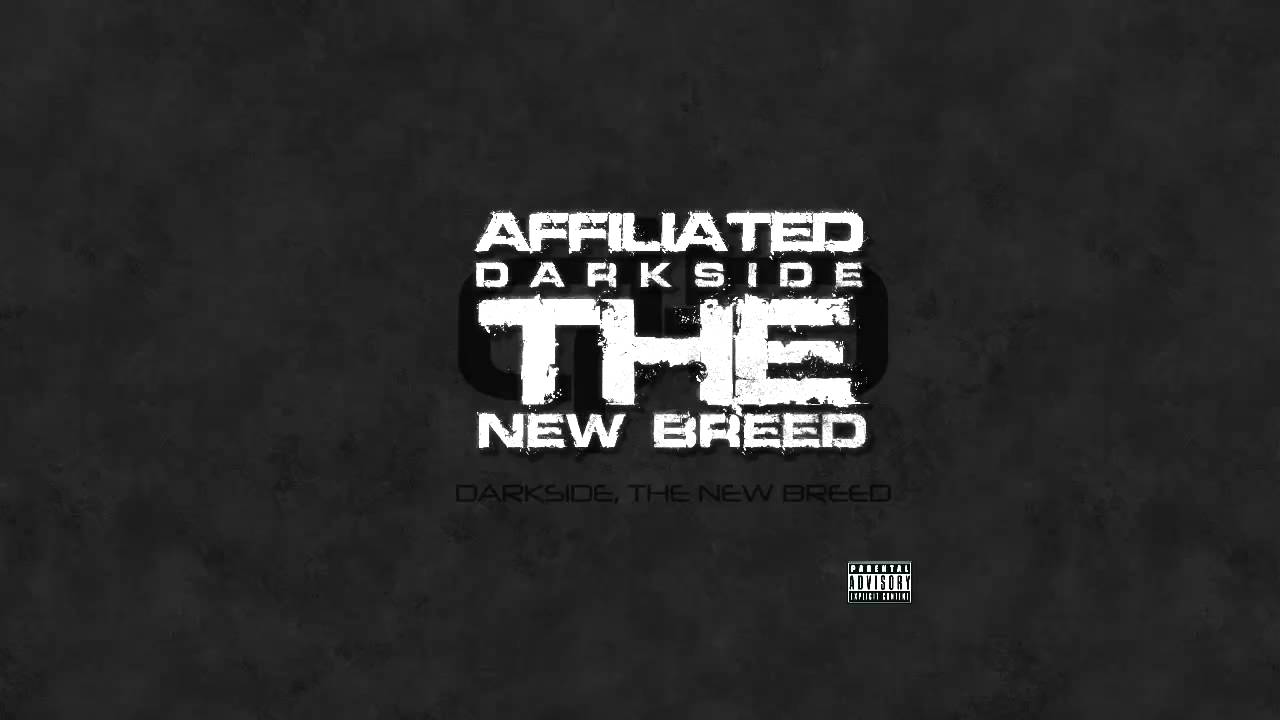 Darkside, The New Breed - Affiliated