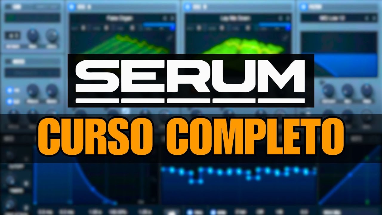 🧪SERUM - CURSO COMPLETO (Paso a Paso) - Tutorial Xfer Serum 1
