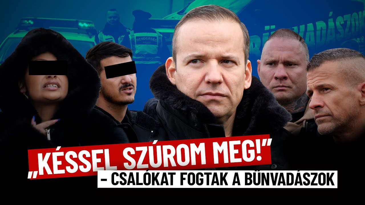 &bdquo;K&eacute;ssel sz&uacute;rom meg!&rdquo;- csal&oacute;kat fogtak a Bűnvad&aacute;szok