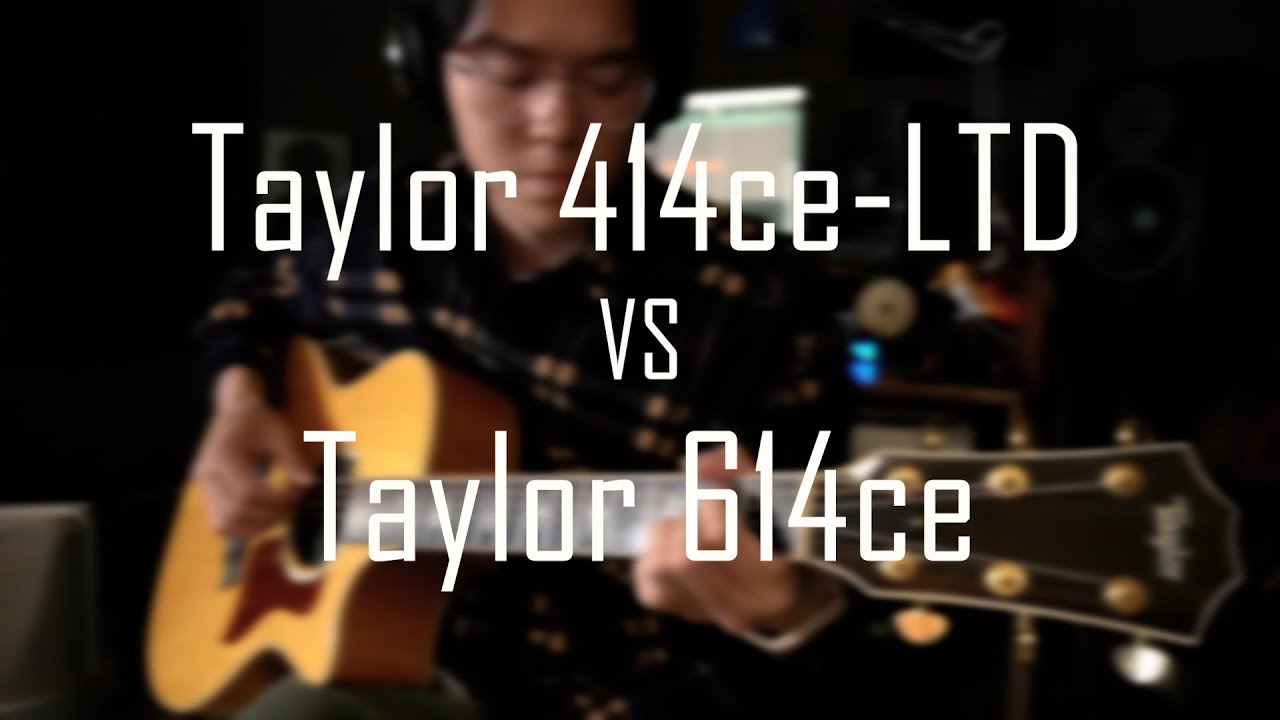 Taylor 414ce-LTD VS 614ce (Specs in the description ! )