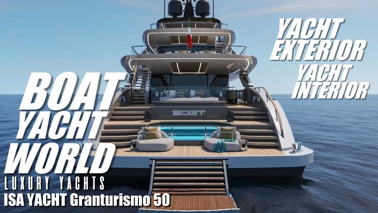 ISA YACHT Granturismo 50   #boating #yachting  #boatyachtworld