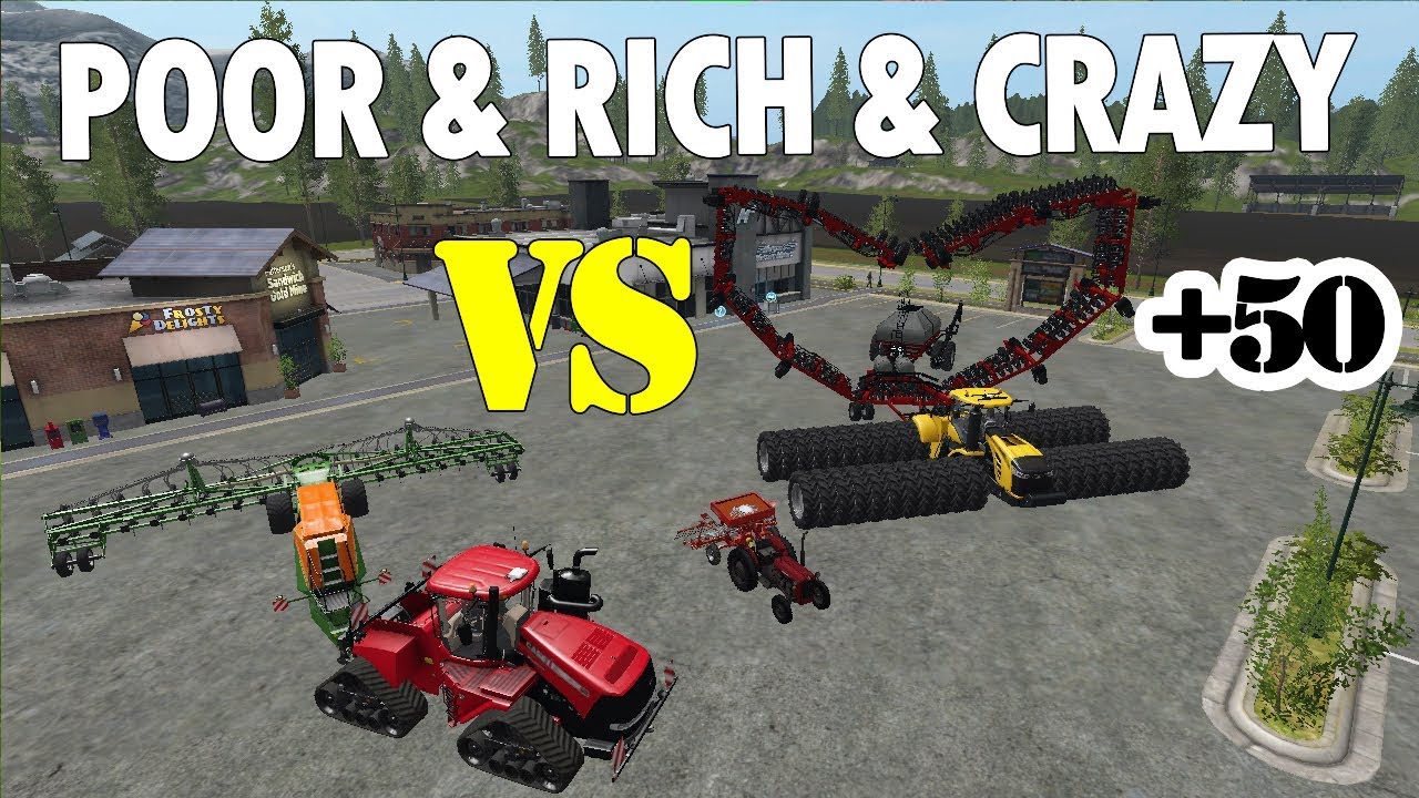 Farming Simulator 17 : RICH VS POOR VS CRAZY!!! -Farmer Comparison - Sowing Machine.