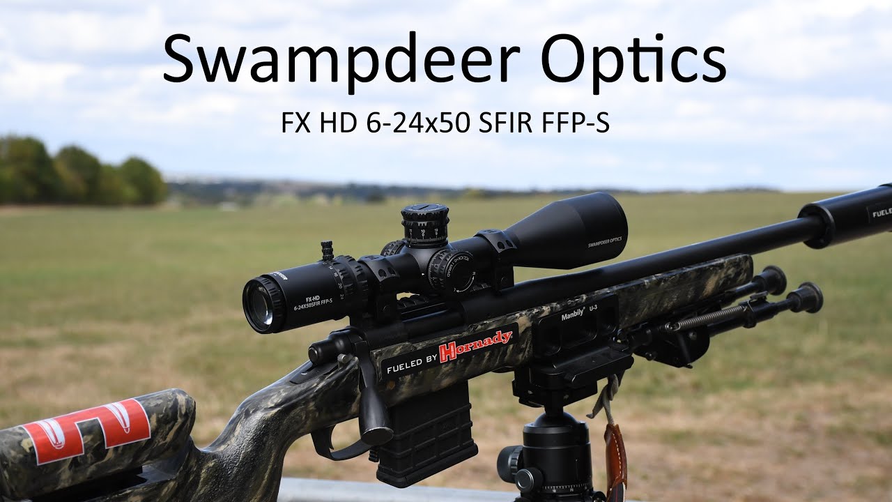 Swampdeer Optics FX HD Riflescope, 6-24x50 SFIR FFP FULL REVIEW