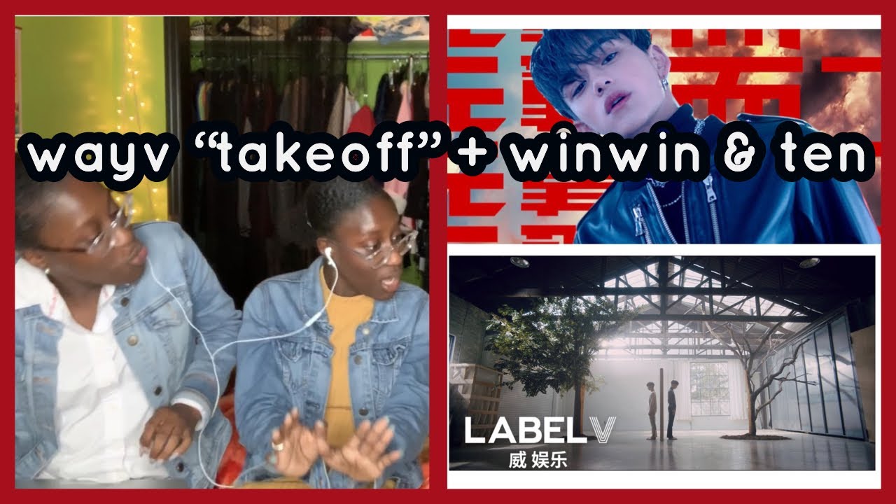 WAYV “TAKE OFF” MV + TEN x WINWIN CHOREOGRAPHY (REACTION)