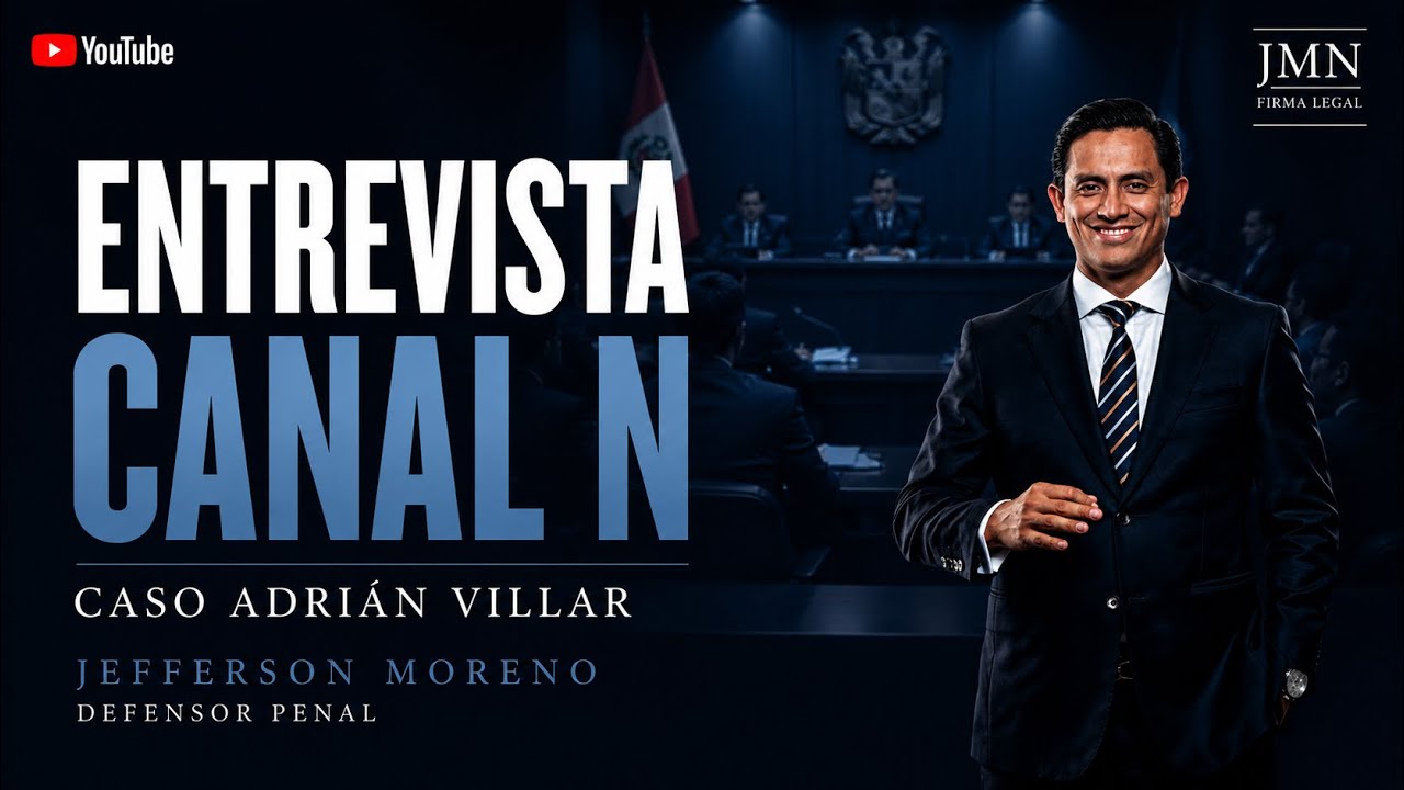 Entrevista Canal N - Jefferson Moreno - Caso Adrián Villar 
