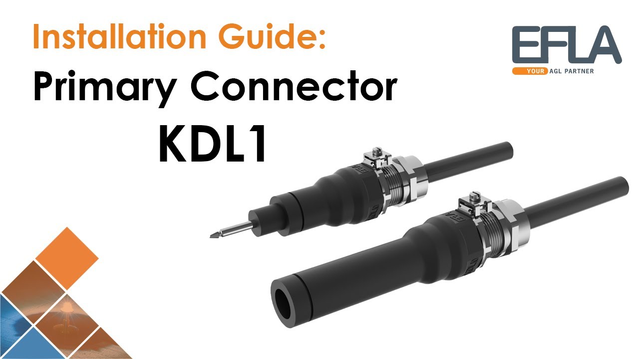 Installation Guide: KDL 1 | AGL Earthed Primary Connector | EFLA