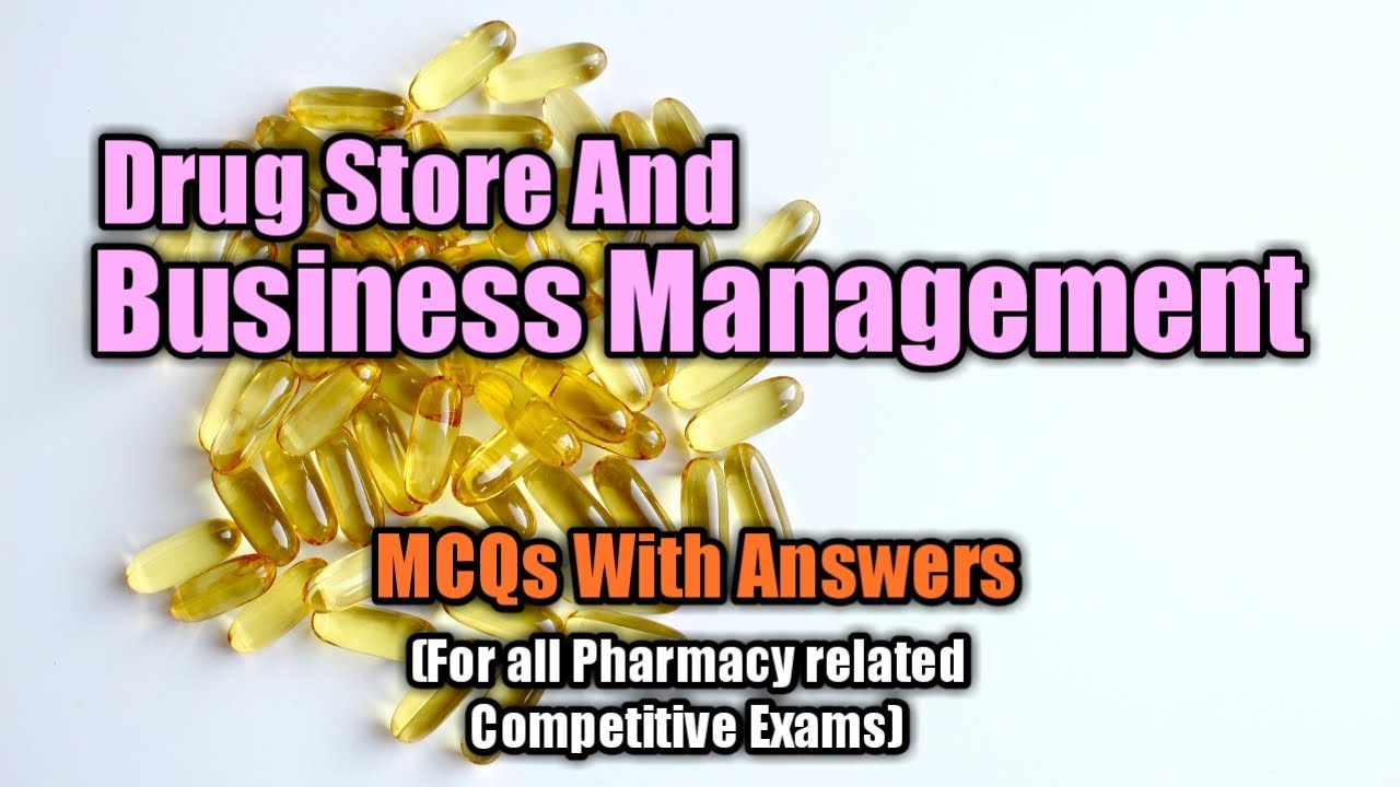 MCQs From Drug store and Business Management | Important MCQs from DSBM | MCQs for Pharmacy exams |
