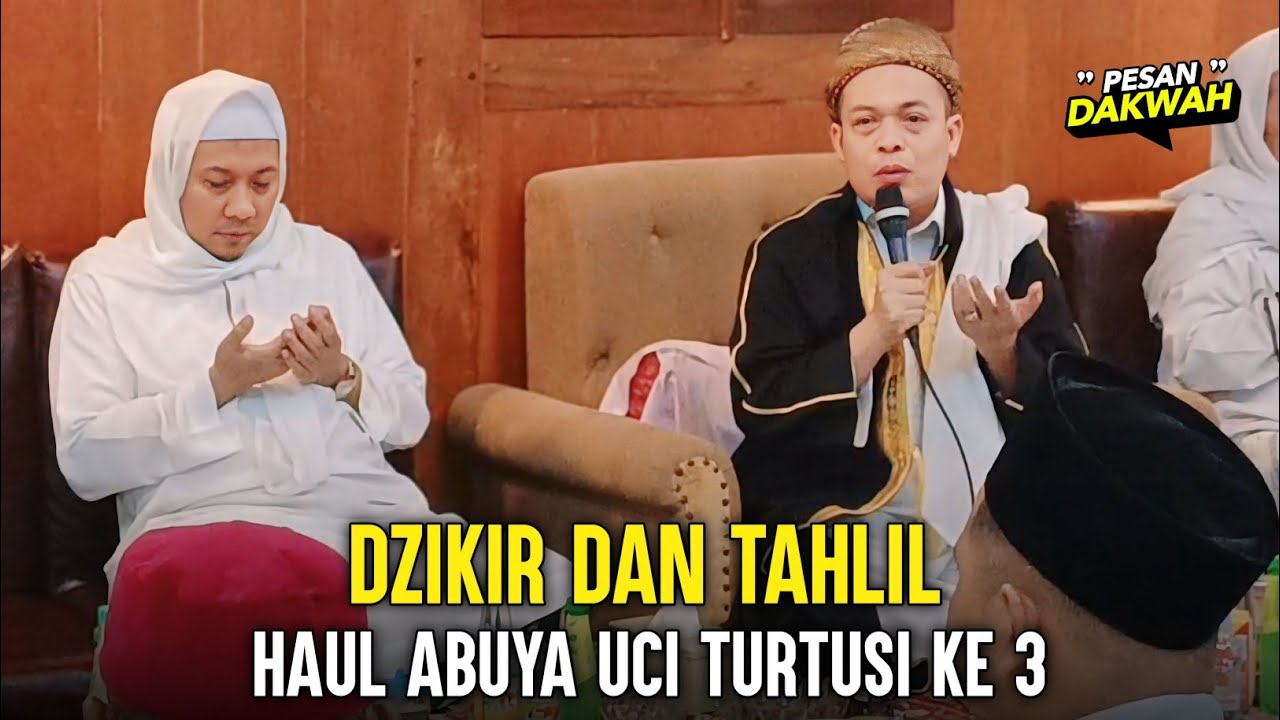 Dzikir dan Tahlil Haul Abuya Uci Turtusi 2024