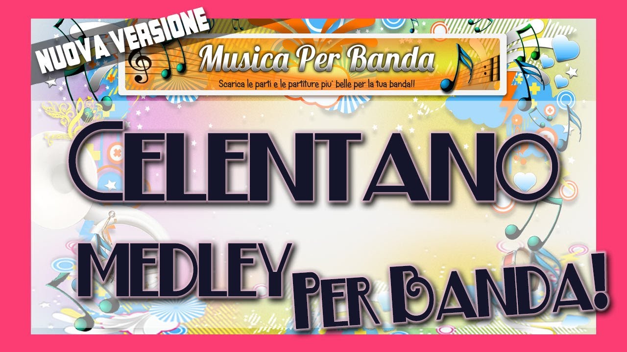 MEDLEY CELENTANO Per Banda: 