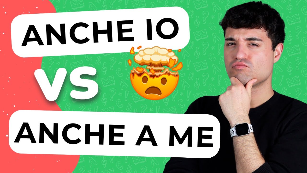 ANCHE IO vs ANCHE A ME: quale usare in Italiano?