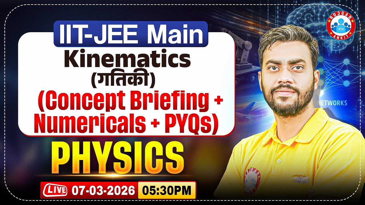 JEE Mains 2026 | JEE Mains Physics Kinematics | Concept + Numericals + PYQs | Day 1 | IIT JEE Mains