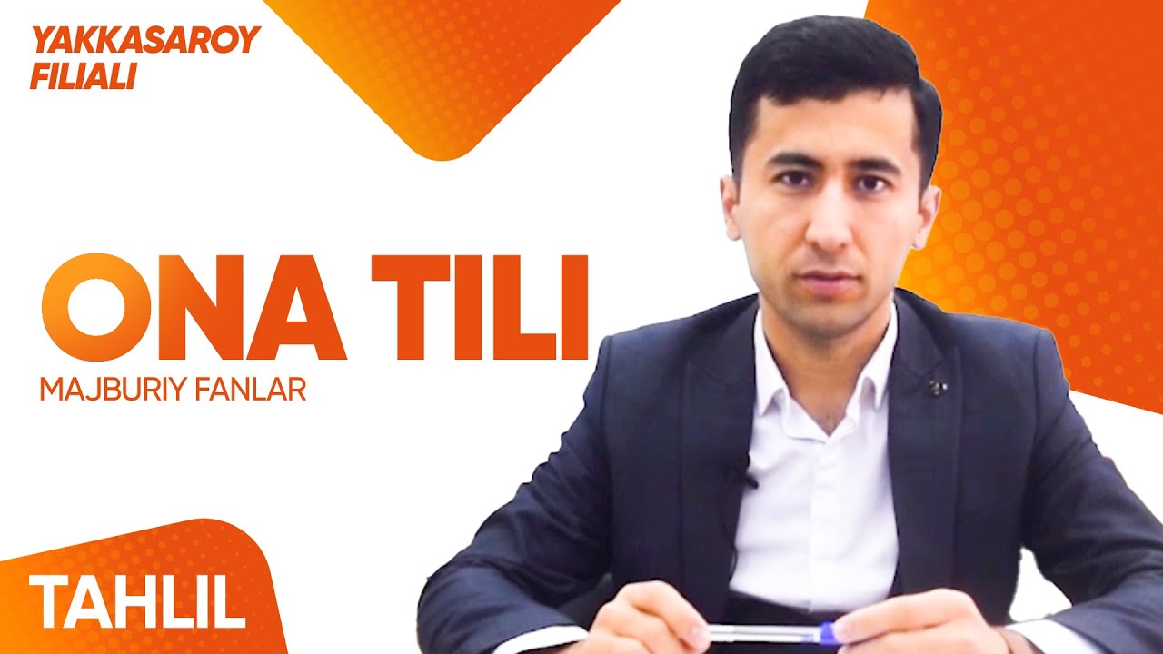 Registon Yakkasaroy | Majburiy fanlar | Ona tili | Test tahlili | Muhammad Haydarov