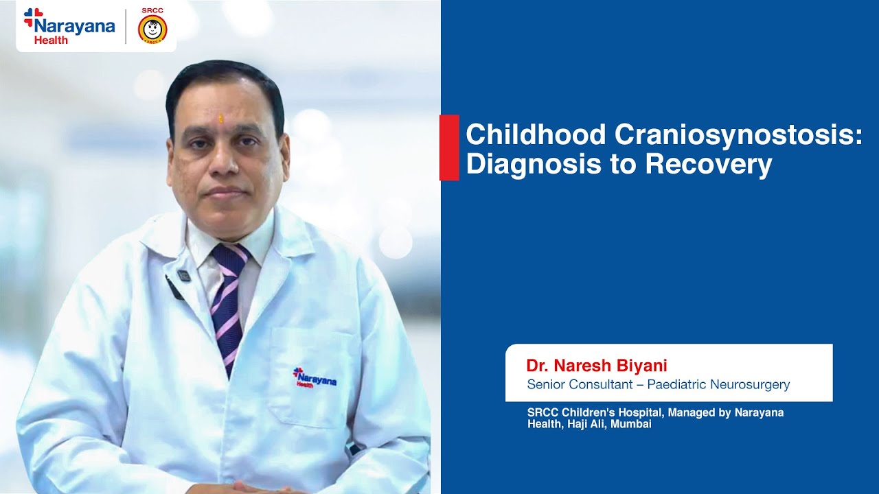 Craniosynostosis in Children | Dr Naresh Biyani
