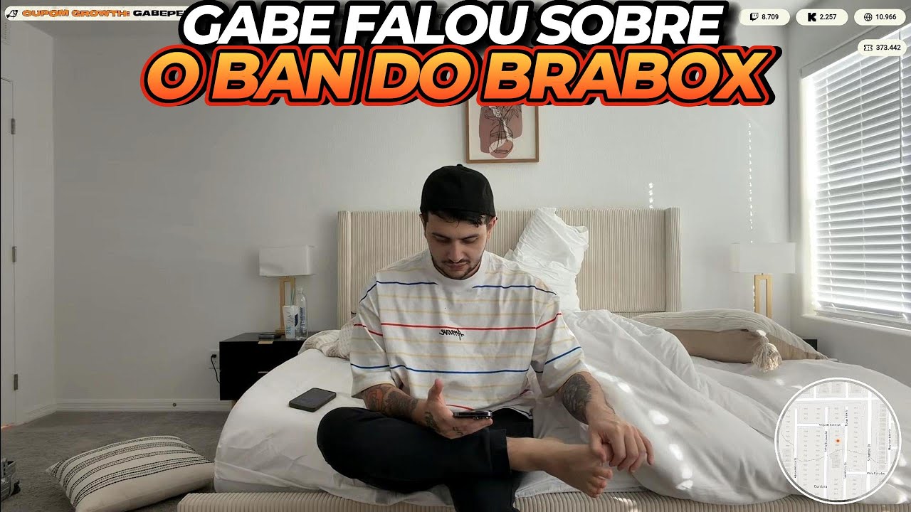 GABE FALOU SOBRE O BAN DO BRABOX