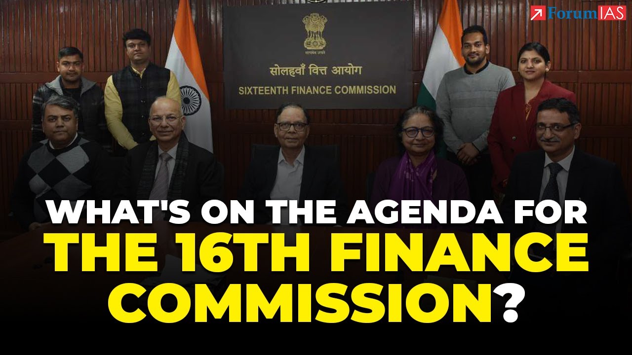 What's on the Agenda for the 16th Finance Commission: Explained | 16th Finance Commission #ForumIAS