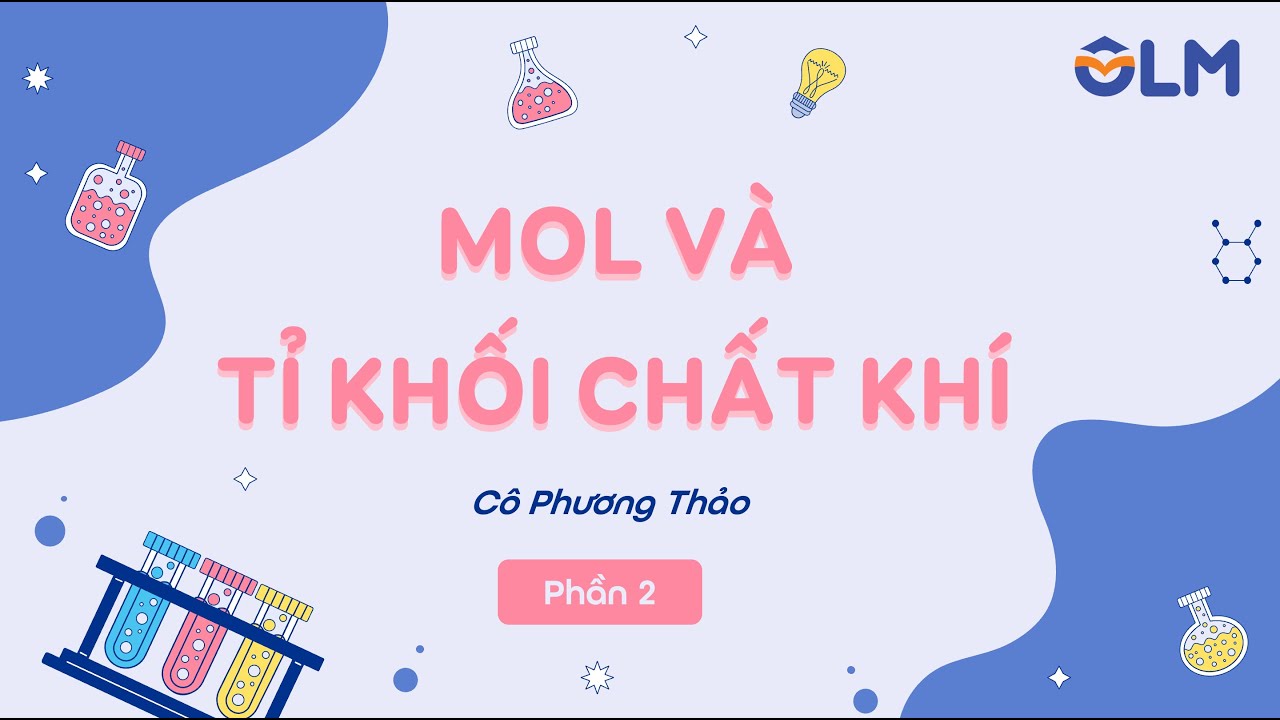 Mol và tỉ khối chất khí (Phần 2) - KHTN 8 - OLM.VN