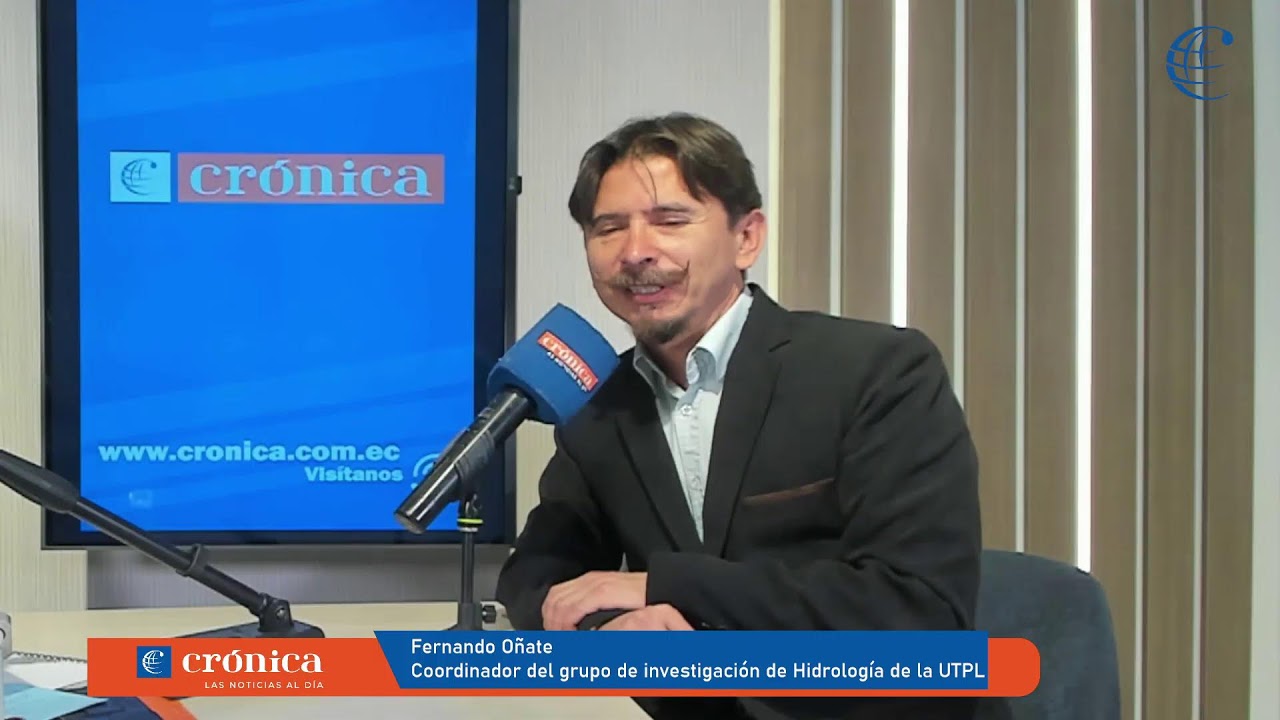 Fernando Oñate, coordinador del grupo de investigación de Hidrología de la UTPL